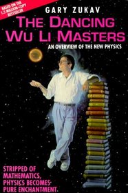 The Dancing Wu Li Masters : An Overview of the New Physics (Audio Cassette)