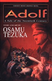 Adolf: A Tale of the Twentieth Century (Adolf, Bk 1)