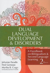 Dual Language Development and Disorders: A Handbook on Bilingualism and Second Language Learning (Communication and Language Intervention Series)
