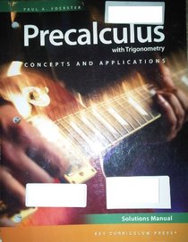 Precalculus with Trigonometry: Concepts and Applications, Third Edition, Solutions Manual