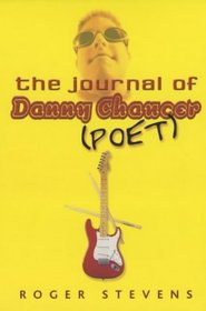 The Journal of Danny Chaucer (Poet) (Dolphin Paperbacks)