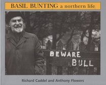 Basil Bunting: A Northern Life