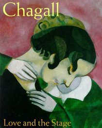 Chagall: Love and the Stage 1914-1922