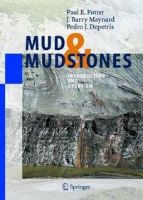 Mud and Mudstones: Introduction and Overview