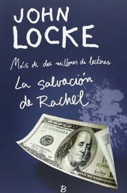 La salvacion de Rachel / Saving Rachel (Spanish Edition)