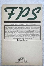 Federacion de Partidos Socialistas (Serie politica ; 4) (Spanish Edition)