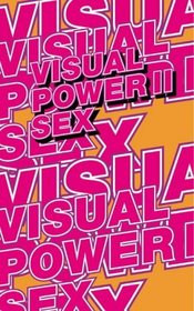 Visual Power: Sex