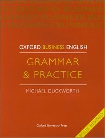 Oxford Business English: Grammar  Practice (Oxford Business English)