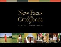 New Faces at the Crossroads: The World in Central Indiana