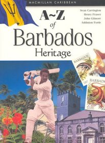 A-Z of Barbados Heritage (Macmillan Caribbean a-Z Series)
