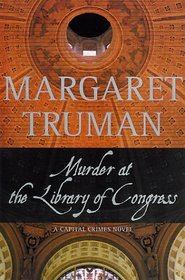 Murder at the Library of Congress (Capital Crimes, Bk 16)