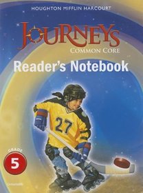 Houghton Mifflin Harcourt Journeys: Common Core Reader's Notebook Consumable Grade 5