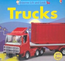 Trucks: Lift-and-look (Lift-and-Look Board Books)