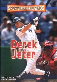 Derek Jeter (Sports Heroes and Legends)