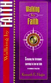 Walking by Faith (Spiritual Growth)