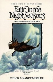 Faith in the Night Seasons: Understanding God's Will (King's High Way (Books))