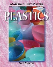 Plastics (Material That Matter)