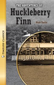 The Adventures of Huckleberry Finn (Timeless Classics: Literature Set 2)