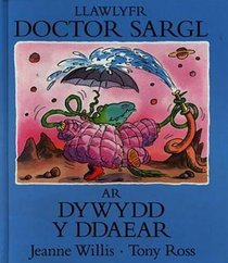 Llawlyfr Doctor Sargl ar Dywydd y Ddaear (Welsh Edition)