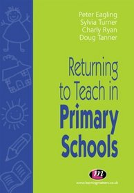 Returning to Teach in Primary Schools (Teachers' Professional Development)