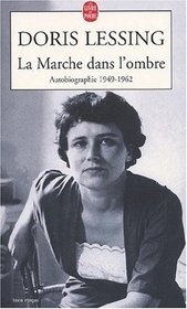 Autobiographie, t.2 : la marche dans l'ombre (1949-1962)