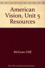 American Vision, Unit 5 Resources
