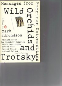 Wild Orchids and Trotsky: Messages from American Universities