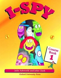 I-Spy 1: I-Spy 1: 1: Course Book: Course Book 1 (I Spy)