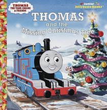 Thomas and the Missing Christmas Tree (Junior Jellybean Books(TM))