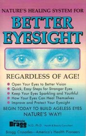 Nature's Healing System for Better Eyesight: Regardless of Age!