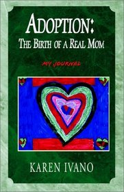Adoption: The Birth of a Real Mom, My Journal