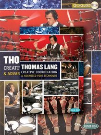 Thomas Lang - Creative Coordination and Advanced Foot Technique: Book/DVD/CD Pack