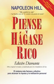 Piense y Hagase Rico: Edicion Diamante: Obra original, revisada y actualizada para los triunfadores de hoy (Spanish Edition)