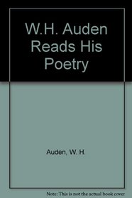 W.H. Auden Reads His Poetry