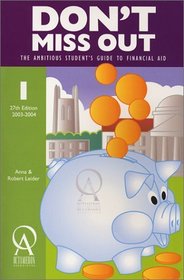 Don't Miss Out: The Ambitious Student's Guide to Financial Aid (Don't Miss Out, 27th ed)