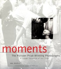 Moments: The Pulitzer Prize Photographs