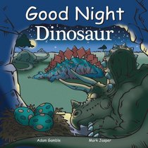 Good Night Dinosaur (Good Night Our World series)