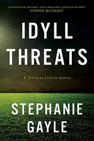 Idyll Threats (Thomas Lynch, Bk 1)