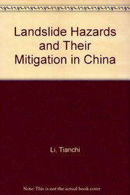 Landslide Hazards and Their Mitigation in China