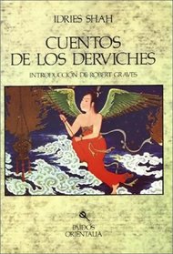 Cuentos de los derviches / Tales of the Dervishes: Tales of the Dervishes (Paidos Orientalia)