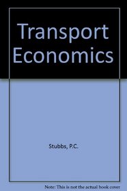 Transport Economics (Studies in economics ; 15)