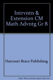 Intrvntn & Extension CM Math Advntg Gr 8