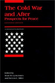 The Cold War and After: Prospects for Peace (International Security Readers)