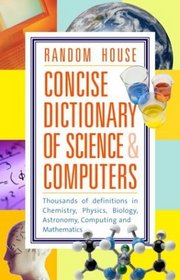 Random House Concise Dictionary of Science and Computers