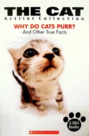 Why Do Cats Purr?: And Other True Facts (Artlist Collection)