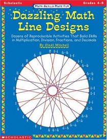 Math Skills Made Fun: Dazzling Math Line Designs Gr.4-5 (Grades 4-5)
