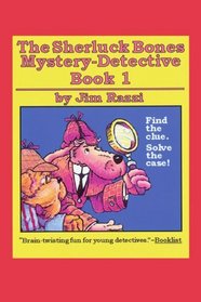 The Sherluck Bones Mystery-Detective Book 1