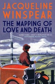 Mapping of Love and Death (Maisie Dobbs, Bk 7)