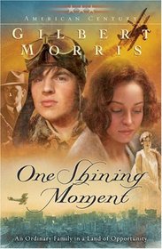 One Shining Moment (American Century, Bk 3)