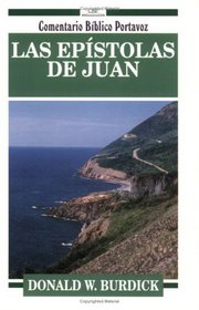 Las Epistolas de Juan (Comentario Biblico Portavoz) (Spanish Edition)